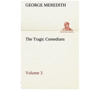 The Tragic Comedians - Volume 3