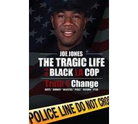 The Tragic Life Of A Black La Cop