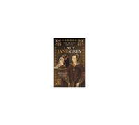 The Tragic Life Of Lady Jane Grey