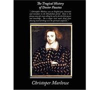 The Tragical History Of Doctor Faustus