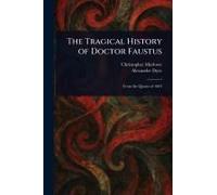 The Tragical History Of Doctor Faustus