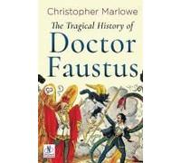 The Tragical History Of Doctor Faustus