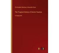 The Tragical History Of Doctor Faustus