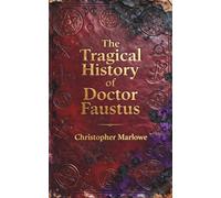 The Tragical History of Doctor Faustus