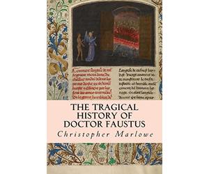 The Tragical History of Doctor Faustus