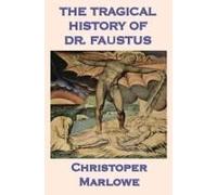The Tragical History Of Dr. Faustus