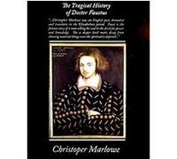 The Tragical History of Dr. Faustus Christopher Marlowe (Auteur)