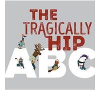 The Tragically Hip ABC by The Tragically Hip The Tragically Hip (Auteur)