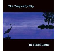Radically Hip, The – In Violet Light – CD