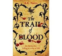 The Trail of Blood by A.K. Nairn A.K. Nairn (Auteur)