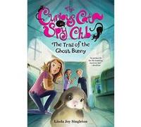 The Trail of the Ghost Bunny (Curious Cat Spy Club) - [Version Originale] Inconnu (Auteur)