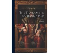 The Trail Of The Lonesome Pine