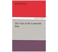 The Trail Of The Lonesome Pine