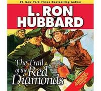 The Trail of the Red Diamonds by L. Ron Hubbard L. Ron Hubbard (Auteur)