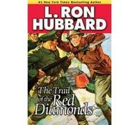 The Trail of the Red Diamonds by L. Ron Hubbard L. Ron Hubbard (Auteur)