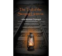 The Trail of the Swinging Lanterns