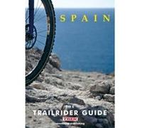 The Trailrider Guide - Spain: Single Track Mountain Biking in Spain Stroud, Linsey (Auteur)