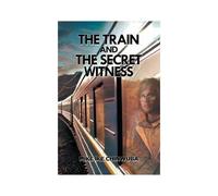 The Train And The Secret Witness