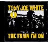 Tony Joe White - The Train I'm On