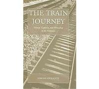 The Train Journey, Studies on War And Genocide Simone Gigliotti (Auteur)