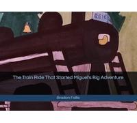 The Train Ride That Started Miguel's Big Adventure