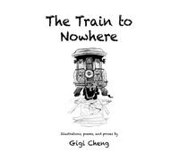 The Train To Nowhere