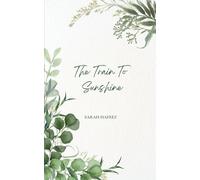 The Train To Sunshine