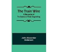 The Train Wire