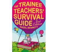 The Trainee Teachers' Survival Guide 2nd Edition