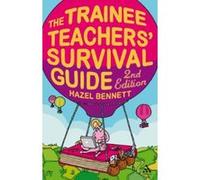 The Trainee Teachers' Survival Guide Hazel Bennett (Auteur)