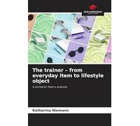 The trainer - from everyday item to lifestyle object