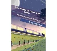 The Trains of Dusk and Dawn