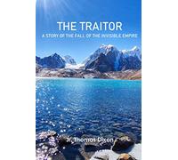 The Traitor: A Story of the Fall of the Invisible Empire