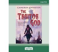 The Traitor God: The Age of Tyranny Book I