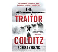 The Traitor Of Colditz