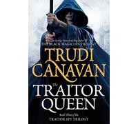 The Traitor Queen: Book 3 of the Traitor Spy