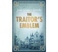 The Traitor'S Emblem (Paperback) Juan Gomez - Jurado, (Auteur)