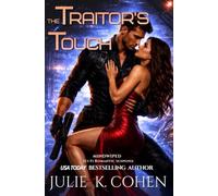 The Traitor's Touch: Sci Fi Romantic Suspense