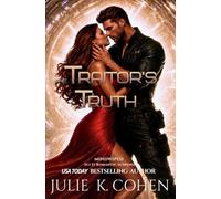 The Traitor's Truth: Sci Fi Romantic Suspense
