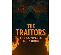 The Traitors UK: The Complete Quiz Book