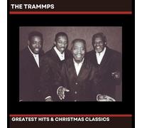 The Trammps - The Trammps' Greatest Hits & Christmas Classics