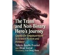 The Trans And Non-Binary Hero's Journey
