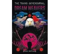 The Trans-Dimensional Dream Weavers