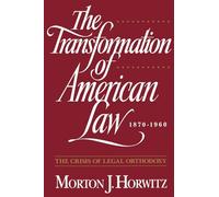 The Trans Formation Of American Law 1870-1960