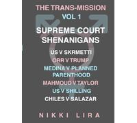 The Trans-Mission: Supreme Court Shenanigans