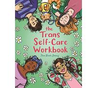 The Trans Self-Care Workbook