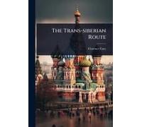 The Trans-Siberian Route