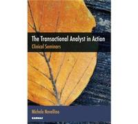 The Transactional Analyst in Action by Michele Novellino Michele Novellino, (Auteur)