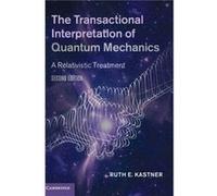 The Transactional Interpretation of Quantum Mechanics – A Relativistic Treatment