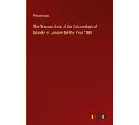 The Transactions of the Entomological Society of London for the Year 1889